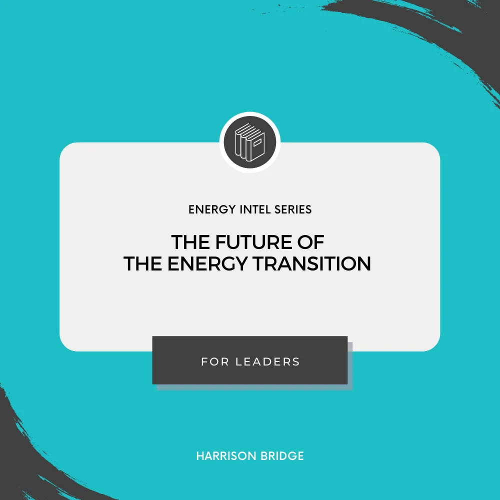 Title Card: Energy Intel The future of the energy transition