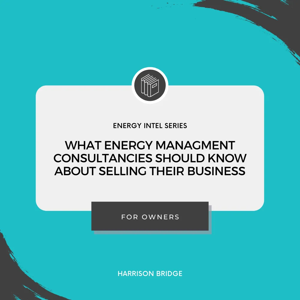 Title Card: Energy Intel energy management consultancies selling buisness